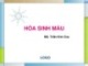 Bài giảng Hóa sinh máu - BS. Trần Kim Cúc