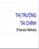 Bài giảng Thị trường tài chính ( Financial Markets )