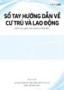 Sổ tay hướng dẫn về cư trú và lao động (Dành cho người nước ngoài tại Nhật Bản)